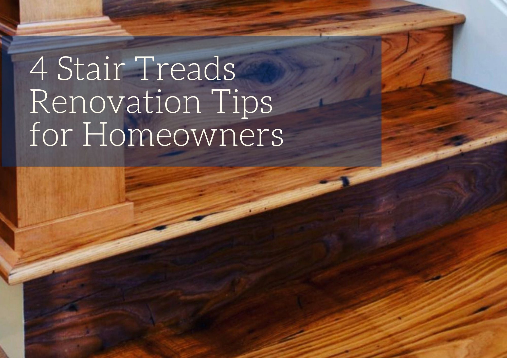 4 Safe Stair Treads Renovation Tips For Homeowners
