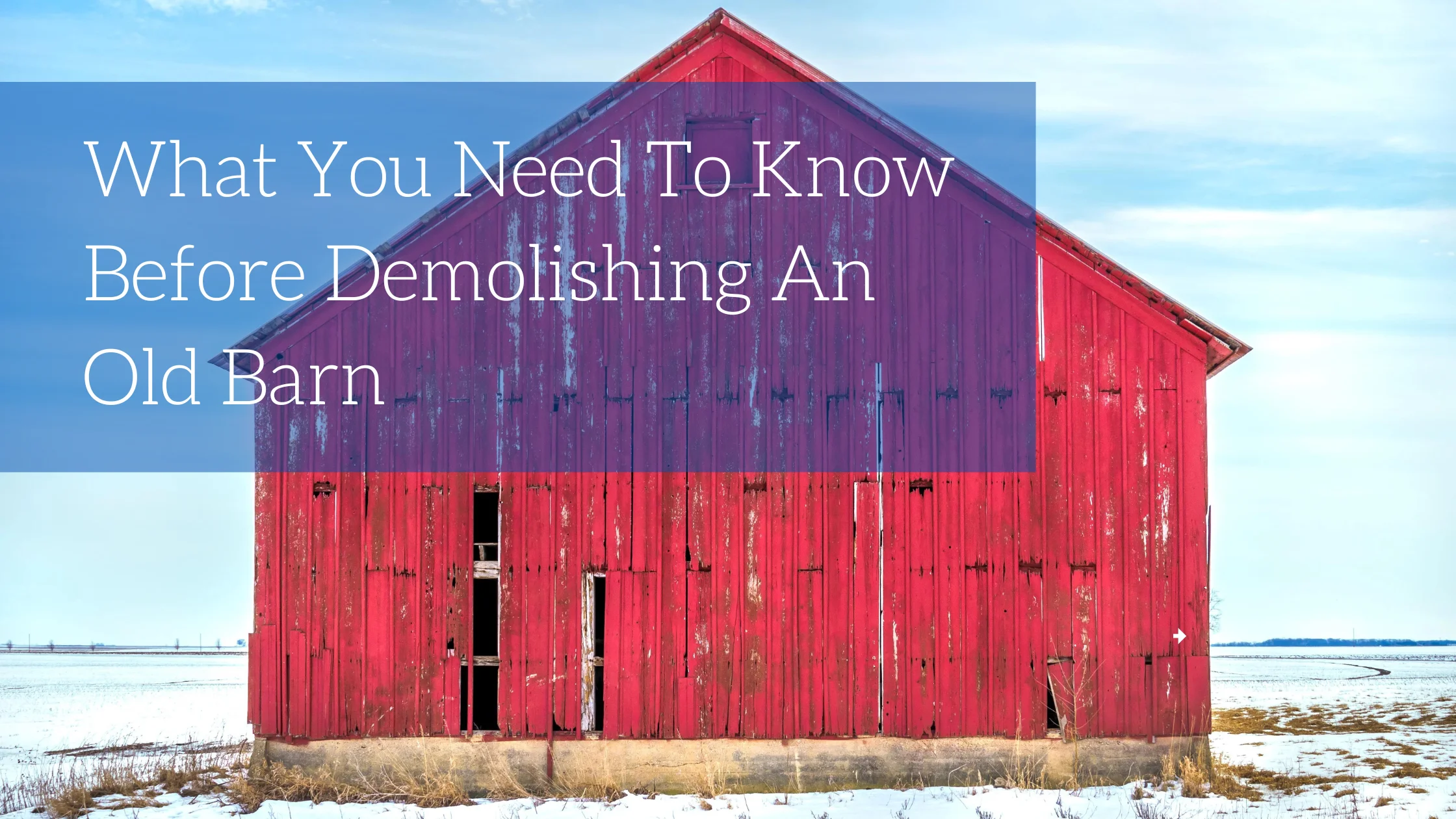 What You Need To Know Before Demolishing An Old Barn