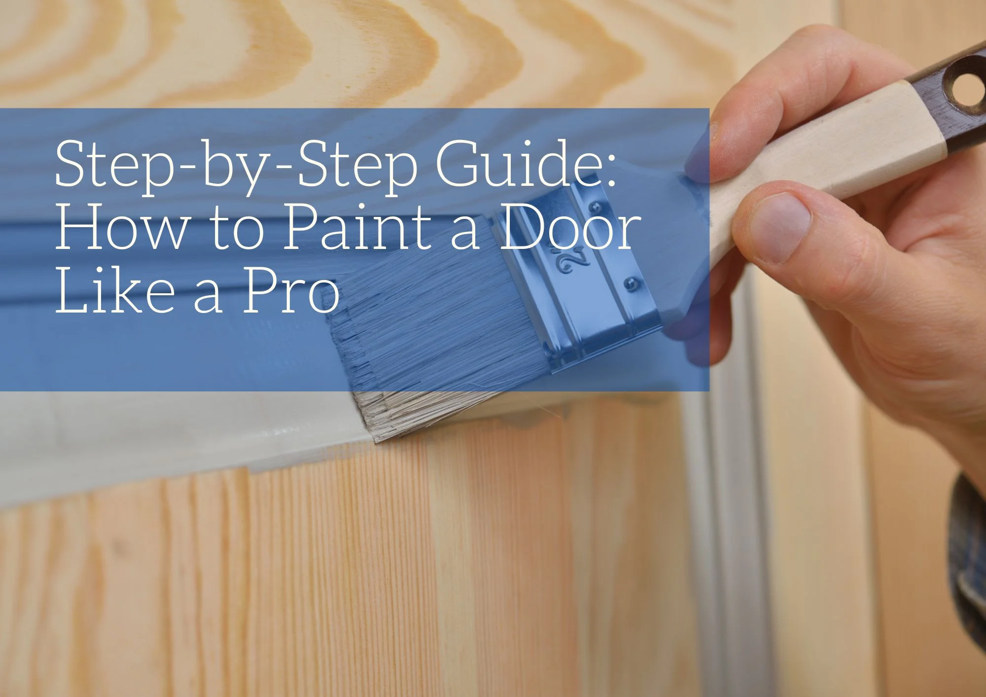 Step-by-Step Guide How to Paint a Door Like a Pro