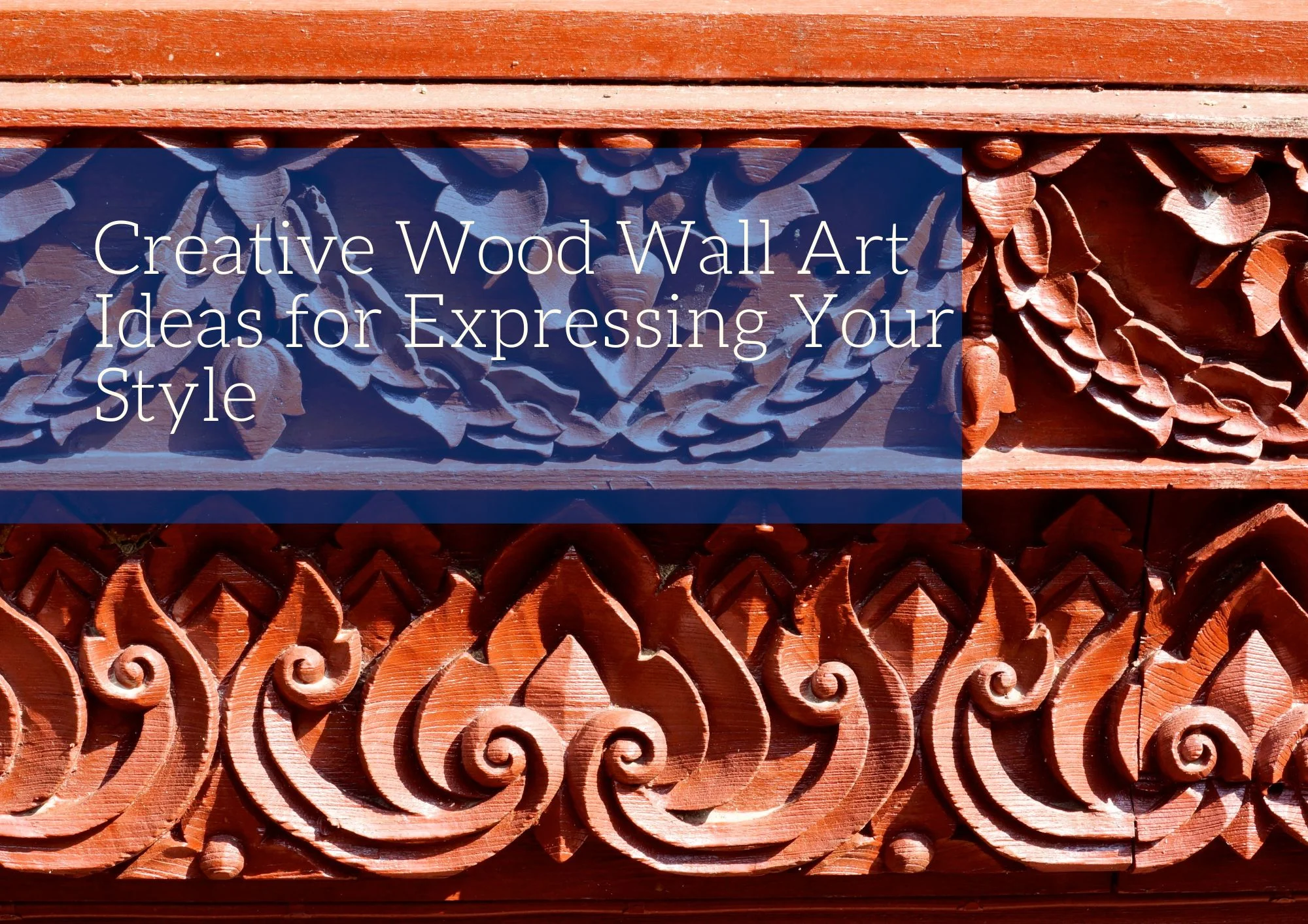 Creative Wood Wall Art Ideas for Expressing Your Style